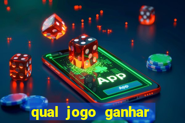 qual jogo ganhar dinheiro sem depositar nada